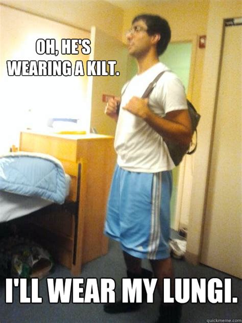 Oh, he's wearing a kilt. I'll wear my lungi. - Socially Awkward Brown ...