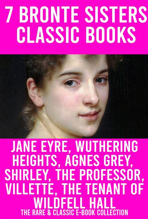 7 Bronte Sisters Books Novels Collection Jane Eyre, Wuthering Heights ...