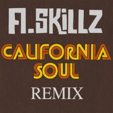 Stream California soul (A.Skillz Remix) by A.Skillz | Listen online for ...