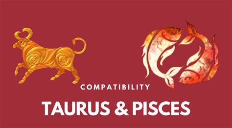 Taurus and Pisces Compatibility | HoroscopeFan