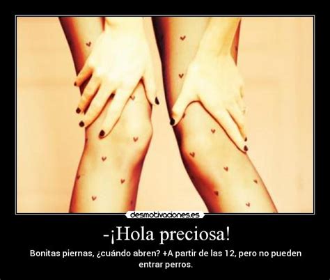 -¡Hola preciosa! | Desmotivaciones