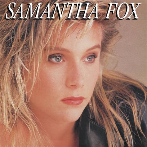 Samantha Fox - 歌词网