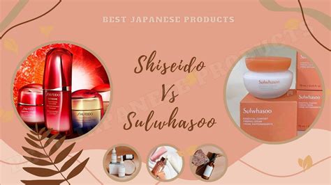 Shiseido Vs Sulwhasoo: A Comprehensive Comparison of Two Skincare ...