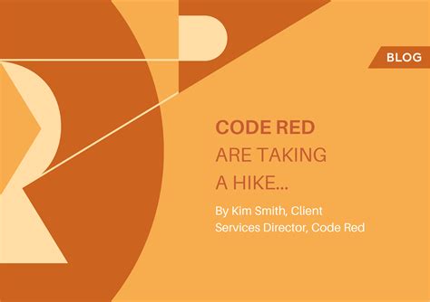 Code Red are taking a hike… - Code Red
