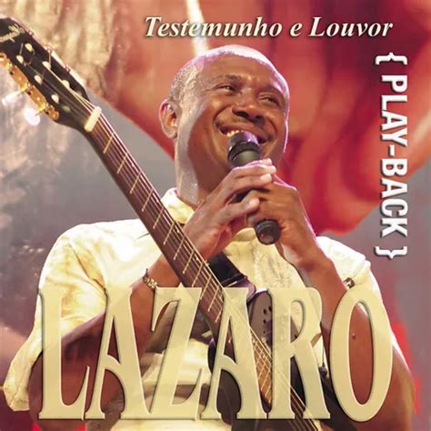 Lazaro Ouviu A Sua Voz Quando Aquela Pedra Removeu Letra - Lázaro testemunho e louvor play back - Gospel - Sua Música