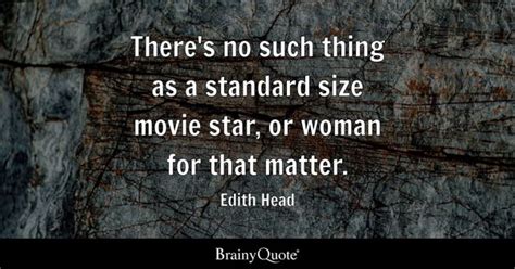 Edith Head - There's no such thing as a standard size...