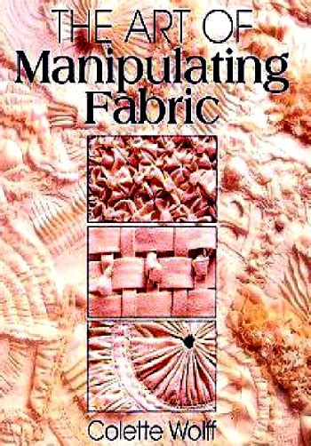 THE ART OF MANIPULATING FABRIC - Fashion Design Books