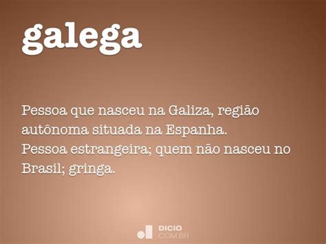 O Que Significa Galega