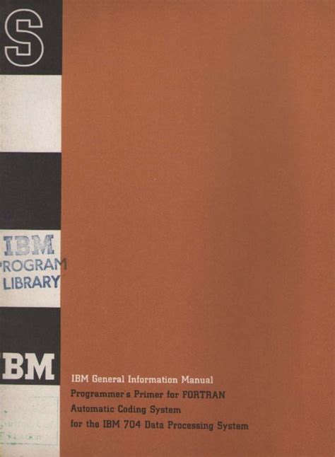 IBM 704 Data Processing System Fortran Programmer's Primer - Manual ...