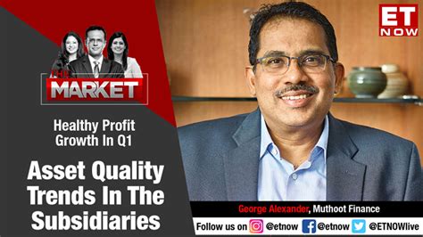 muthoot fin growth  sustain george alexander muthoot  muthoot