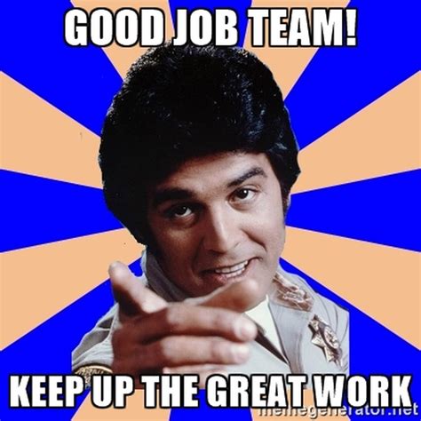 Great Job Team Meme