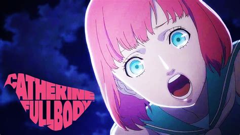 Catherine: Full Body - Official Launch Trailer - YouTube