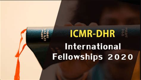 ICMR-DHR International Fellowships 2020-21, Application, Dates ...