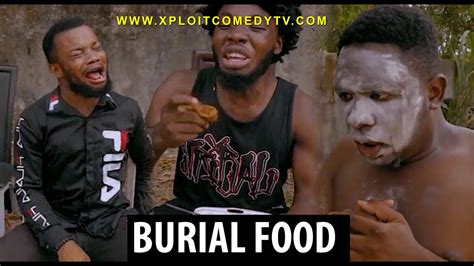 burial food xploit comedy youtube