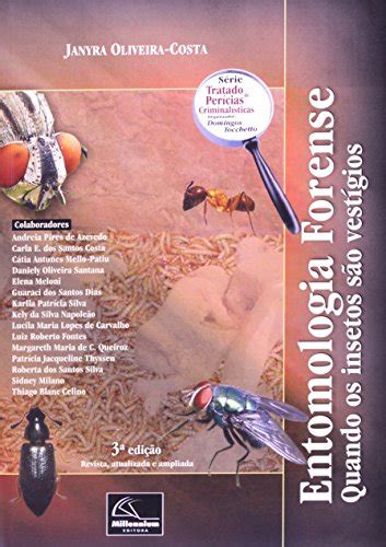 O Que São Vestígios - Entomologia Forense. Quando Os Insetos São Vestígios (Em Portuguese do ...