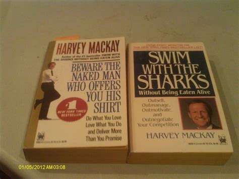 Harvey Mackay: Swim With the Sharks Without Being Eaten Alive/Beware