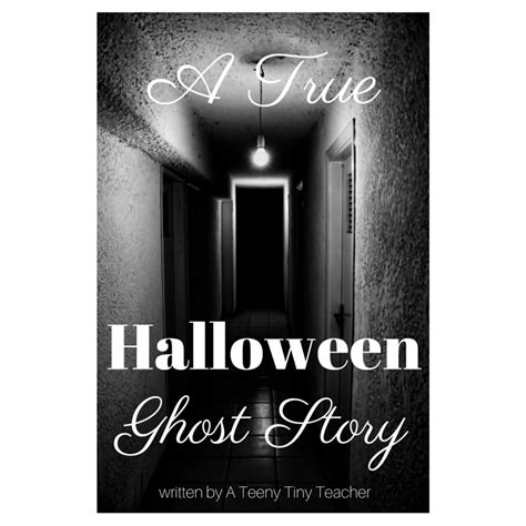 A {true} Halloween Ghost Story - A Teeny Tiny Teacher