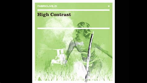 fabriclive  high contrast days   youtube