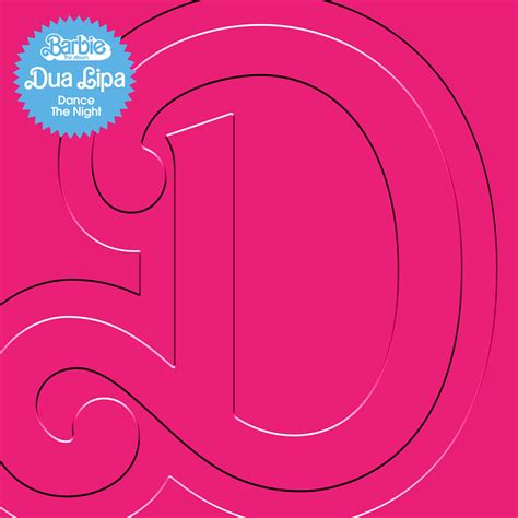 Dua Lipa, Dance The Night (From Barbie The Album / Single) in High ...