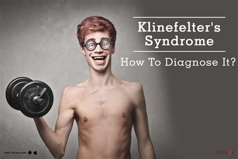 Klinefelter Syndrome Causes Symptoms Treatment - Tabitomo