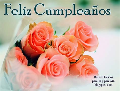 Buenos Deseos para TI y para MÍ: * Feliz Cumpleaños (Ramo rosas color ...