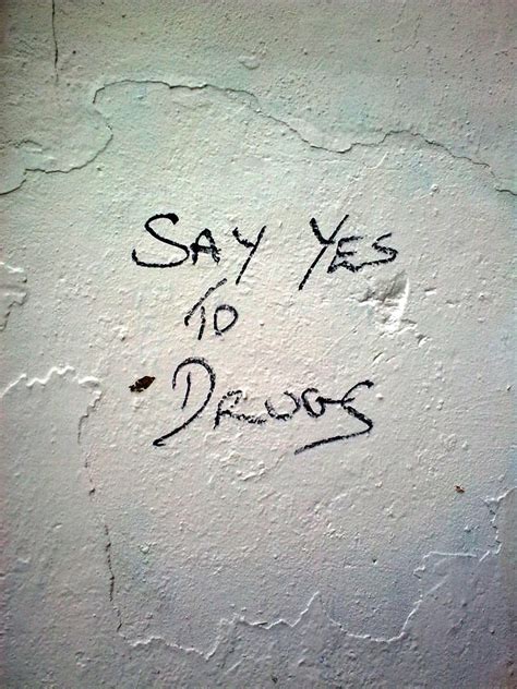 Say Yes to Drugs by sourmento on DeviantArt