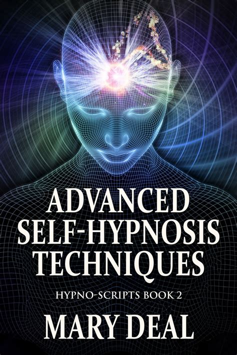 Advanced Self-Hypnosis Techniques eBook by Mary Deal - EPUB | Rakuten