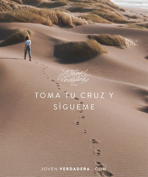 Toma tu cruz y sígueme | Joven Verdadera Blog | Aviva Nuestros Corazones