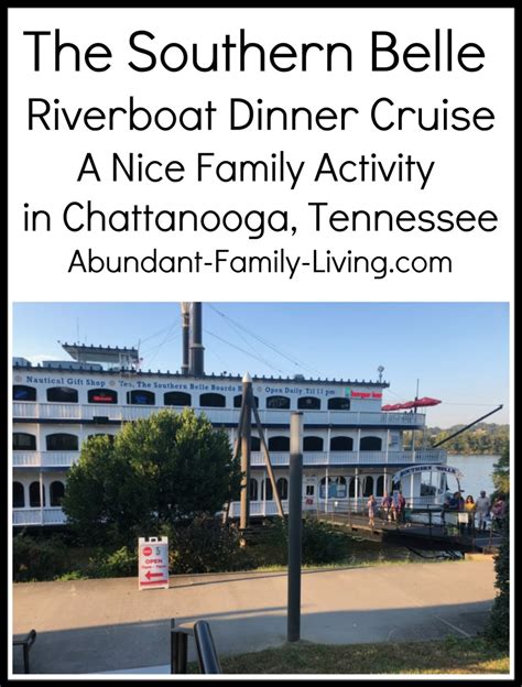 Abundant Family Living: The Southern Belle Riverboat Dinner Cruise is a