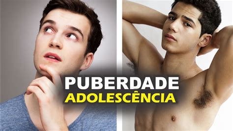 Qual A Idade Da Pré Adolescência Masculina - PUBERDADE MASCULINA, o que acontece quando chega? Qual a idade da ...