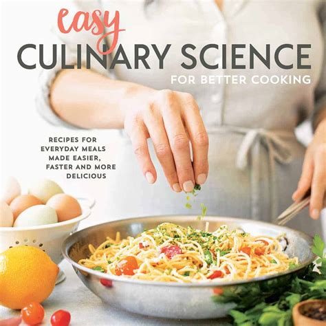 Easy Culinary Science Cookbook - Jessica Gavin