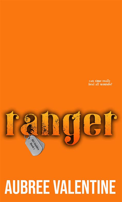 Ranger: A Military/Cowboy Romance by Aubree Valentine | Goodreads
