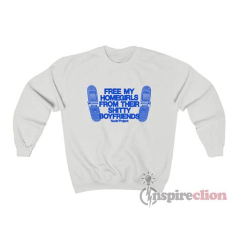 homegirls   shitty boyfriends sweatshirt
