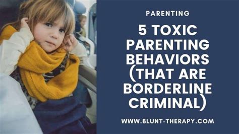 5 Toxic Parenting Behaviors (That Are Borderline Criminal)