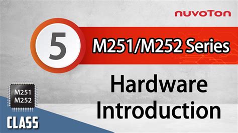 NuMicro M251/M252 Series (5) Hardware Introduction - YouTube