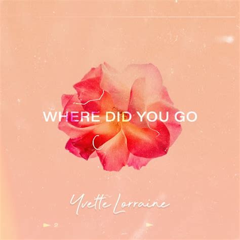 Where Did You Go - YouTube Music
