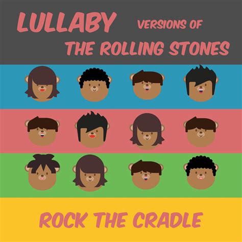 Lullaby Versions of the Rolling Stones》- Rock the Cradle的专辑 - Apple Music