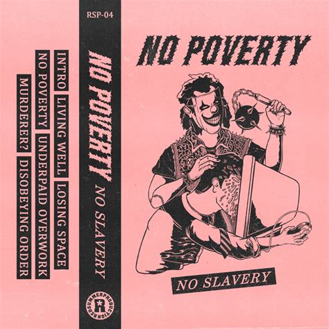 NO SLAVERY | NO POVERTY | REDSUMMER PRODUCTION