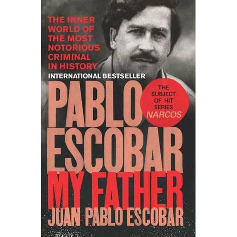Pablo Escobar: My Father - Juan Pablo Escobar