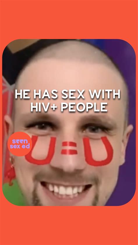 Why He’s Not Afraid Of Getting HIV | Why He’s Not Afraid Of Getting HIV ...