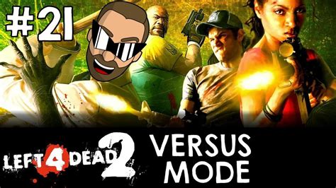 Left 4 Dead 2 Versus Mode Gameplay #21: Hero Time! - YouTube