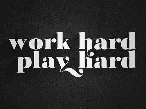 🔥 [50+] Work Hard Play Hard Wallpapers | WallpaperSafari