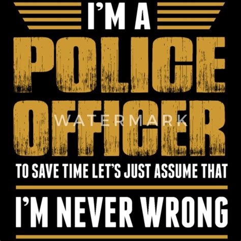 Im A Police Officer Men's T-Shirt | Spreadshirt