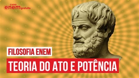 Ato E Potencia Aristoteles - Entenda a teoria do ato e potência na filosofia de Aristóteles