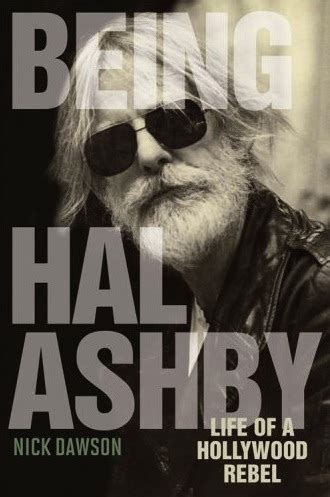Hal Ashby Quotes. QuotesGram