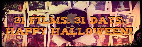 Challenge Week #1 — 31 Films. 31 Days. Happy Halloween! | Halloween Love