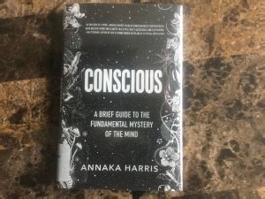 Conscious. Annaka Harris. 2019, 110 pages. – The Passionate Reader