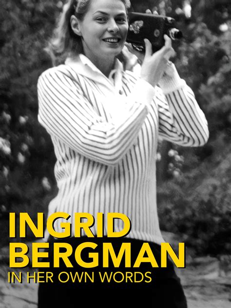 Prime Video: Ingrid Bergman: In Her Own Words