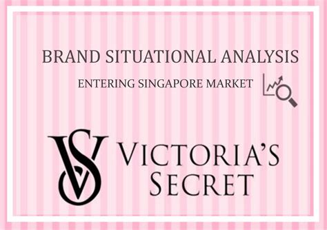 victorias secret brand situational analysis entering singapore market