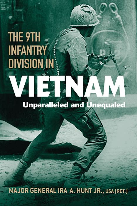 » The 9th Infantry Division in Vietnam: Unparalleled and Unequaled